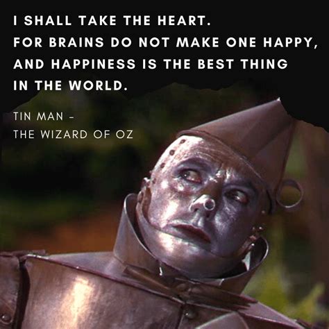 Best Tin Man Quotes From The Wizard Of Oz 